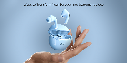 Ways to Transform Your Earbuds into Statement