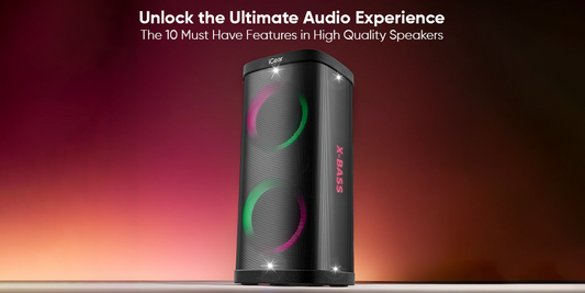 Unlock the Ultimate Audio Experience: The 10 Must Have Features in High Quality Speakers